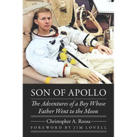 Son of Apollo: The Adventures of a Boy Whose Father Went to the Moon - Hardcover