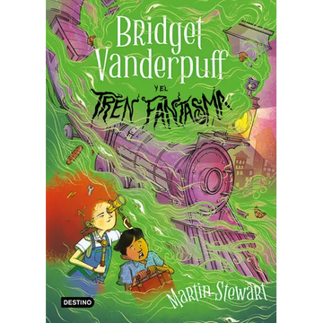 Bridget Vanderpuff 2. Bridget Vanderpuff Y El Tren Fantasma / Bridget Vanderpuff and the Ghost Train #2 - Paperback