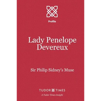 Lady Penelope Devereux: Sir Philip Sidney's Muse - Paperback