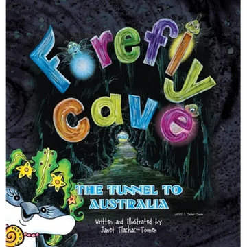 Firefly Cave The Tunnel to Australia - Hardcover
