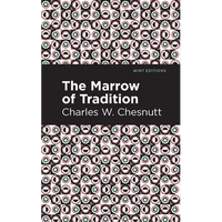 The Marrow of Tradition - Paperback
