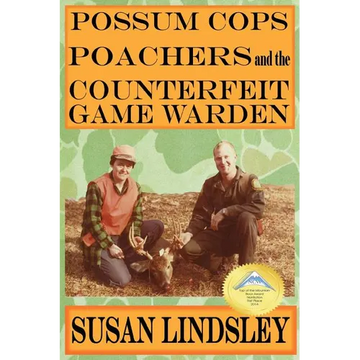 Possum Cops, Poachers and the Counterfeit Game Warden - Paperback