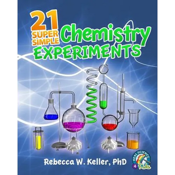 21 Super Simple Chemistry Experiments - Paperback