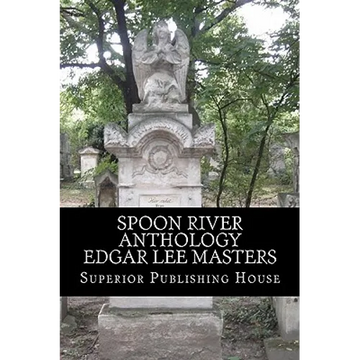 Spoon River Anthology Edgar Lee Masters - Paperback