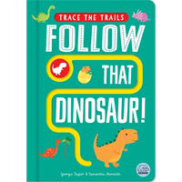 Follow That Dinosaur! - Board Book