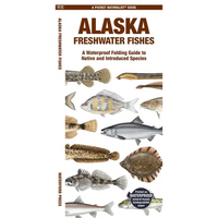 Alaska Freshwater Fishes: A Folding Pocket Guide to Native and Introduced Species - Paperback