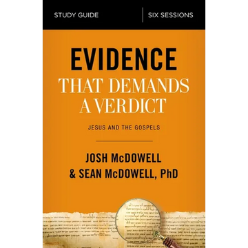 Evidence That Demands a Verdict Bible Study Guide: Jesus and the Gospels - Paperback