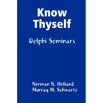 Know Thyself: Delphi Seminars - Paperback