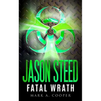 Jason Steed: Lethal Wrath Volume 7 - Paperback