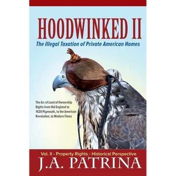 Hoodwinked II: Property Rights- Historical Perspective - Paperback