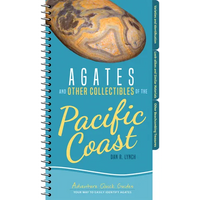 Agates and Other Collectibles of the Pacific Coast: Your Way to Easily Identify Agates - Spiral