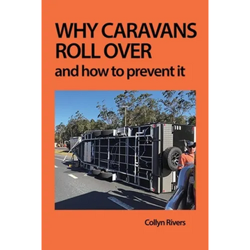 Why Caravans Roll Over: And How to Prevent It - Paperback