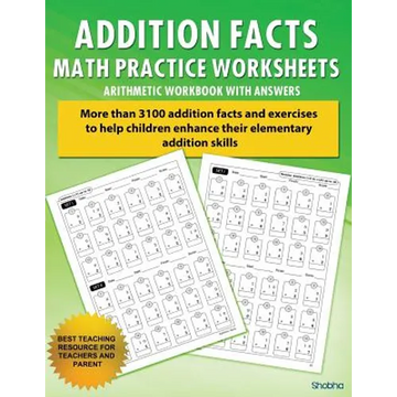 Addition Facts Math Practice Worksheet Arithmetic Workbook With Answers: Daily Practice guide for elementary students - Paperback