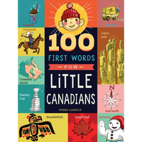 100 First Words for Little Canadians - Board Book