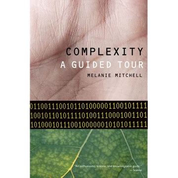 Complexity: A Guided Tour - Paperback
