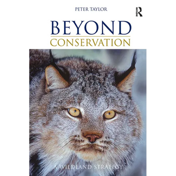 Beyond Conservation: A Wildland Strategy - Paperback