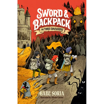 Sword and Backpack: The Three Companions - Paperback