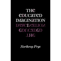The Educated Imagination - Paperback