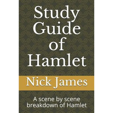 Study Guide of Hamlet: A scene by scene breakdown of Hamlet - Paperback