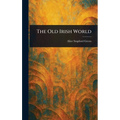 The Old Irish World