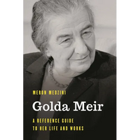 Golda Meir: A Reference Guide to Her Life and Works - Hardcover
