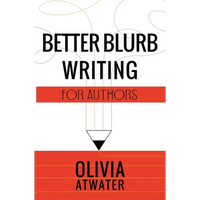 Better Blurb Writing for Authors - Paperback