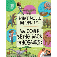 We Could Bring Back Dinosaurs? - Paperback