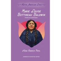 Marie Louise Bottineau Baldwin: Political Pathfinder - Paperback