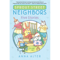 Sprout Street Neighbors: Five Stories - Paperback