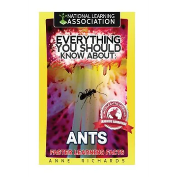 Everything You Should Know About: Ants - Paperback