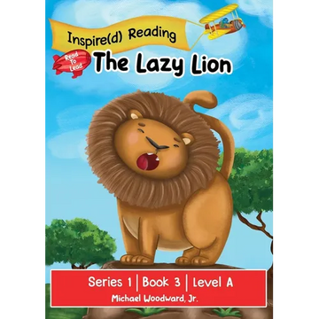 The Lazy Lion: Series 1 Book 3 Level A - Paperback
