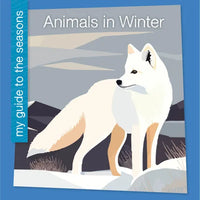 Animals in Winter - Library Binding