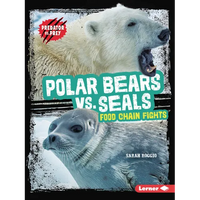 Polar Bears vs. Seals: Food Chain Fights - Paperback
