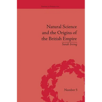 Natural Science and the Origins of the British Empire - Paperback