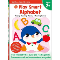 Play Smart Alphabet Age 2+: Preschool Activity Workbook with Stickers for Toddlers Ages 2, 3, 4: Learn Letter Recognition: Alphabet, Letters, Tracing, - Paperback