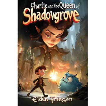 Charlie and the Queen of Shadowgrove - Paperback