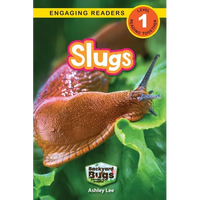 Slugs: Backyard Bugs and Creepy-Crawlies (Engaging Readers, Level 1) - Paperback