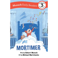 Mortimer Early Reader: (Munsch Early Reader) - Paperback