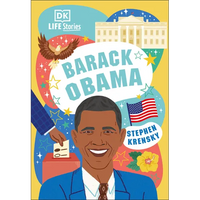 DK Life Stories Barack Obama: Amazing People Who Have Shaped Our World - Paperback