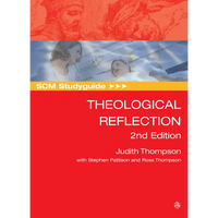 SCM Studyguide: Theological Reflection: 2nd Edition - Paperback