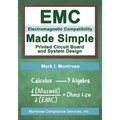 EMC Made Simple - Printed Circuit Board and System Design