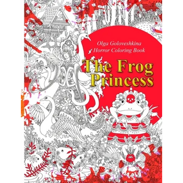 The Frog Princess: Horror coloring book - Paperback