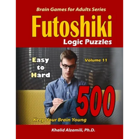 Futoshiki Logic Puzzles: 500 Easy to Hard: : Keep Your Brain Young - Paperback