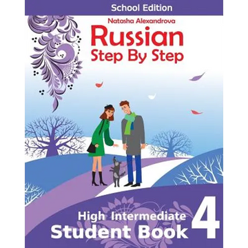 Student Book 4, Russian Step By Step: School Edition - Paperback