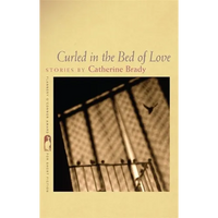 Curled in the Bed of Love: Stories - Paperback