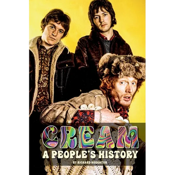 Cream - A People's History - Paperback