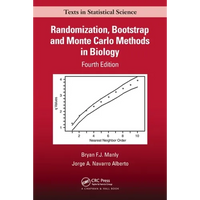 Randomization, Bootstrap and Monte Carlo Methods in Biology - Paperback