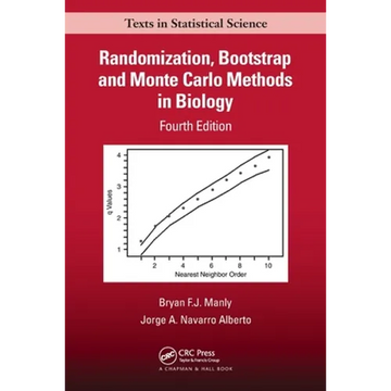 Randomization, Bootstrap and Monte Carlo Methods in Biology - Paperback