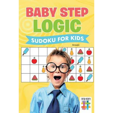 Baby Step Logic Sudoku for Kids - Paperback
