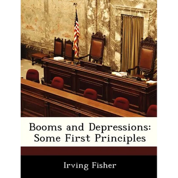 Booms and Depressions: Some First Principles - Paperback